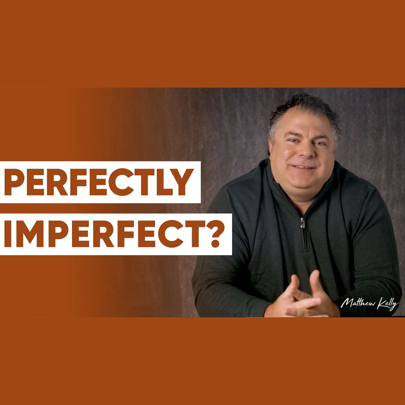 How to Make Peace With Your Imperfections - Matthew Kelly
