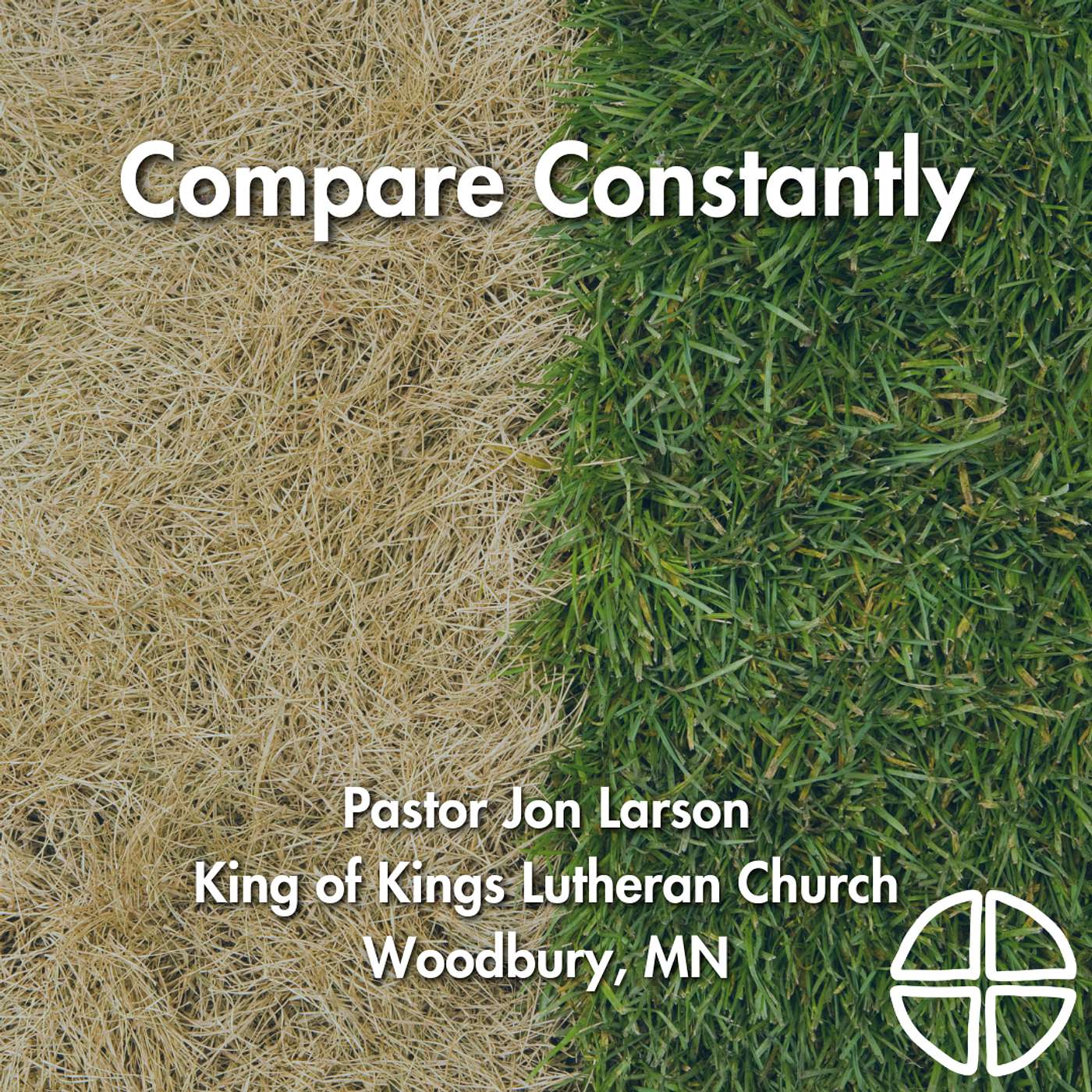 Self Sabotage: From Ruin to Redemption - Compare Constantly // Pastor Jon Larson episode artwork