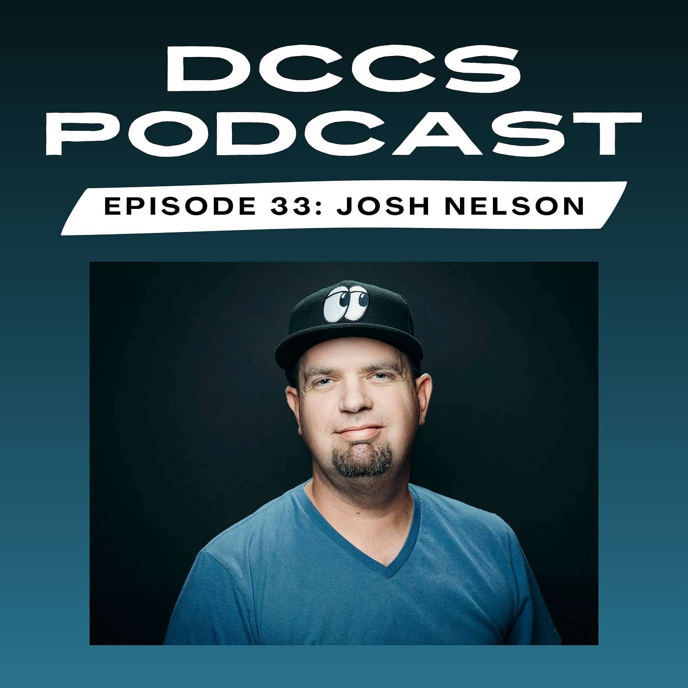 DCCS Podcast: Episode 33 - Josh Nelson