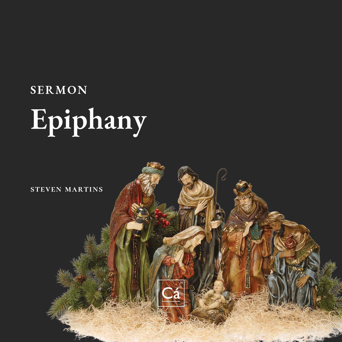 Epiphany | Rev. Steven R. Martins episode artwork
