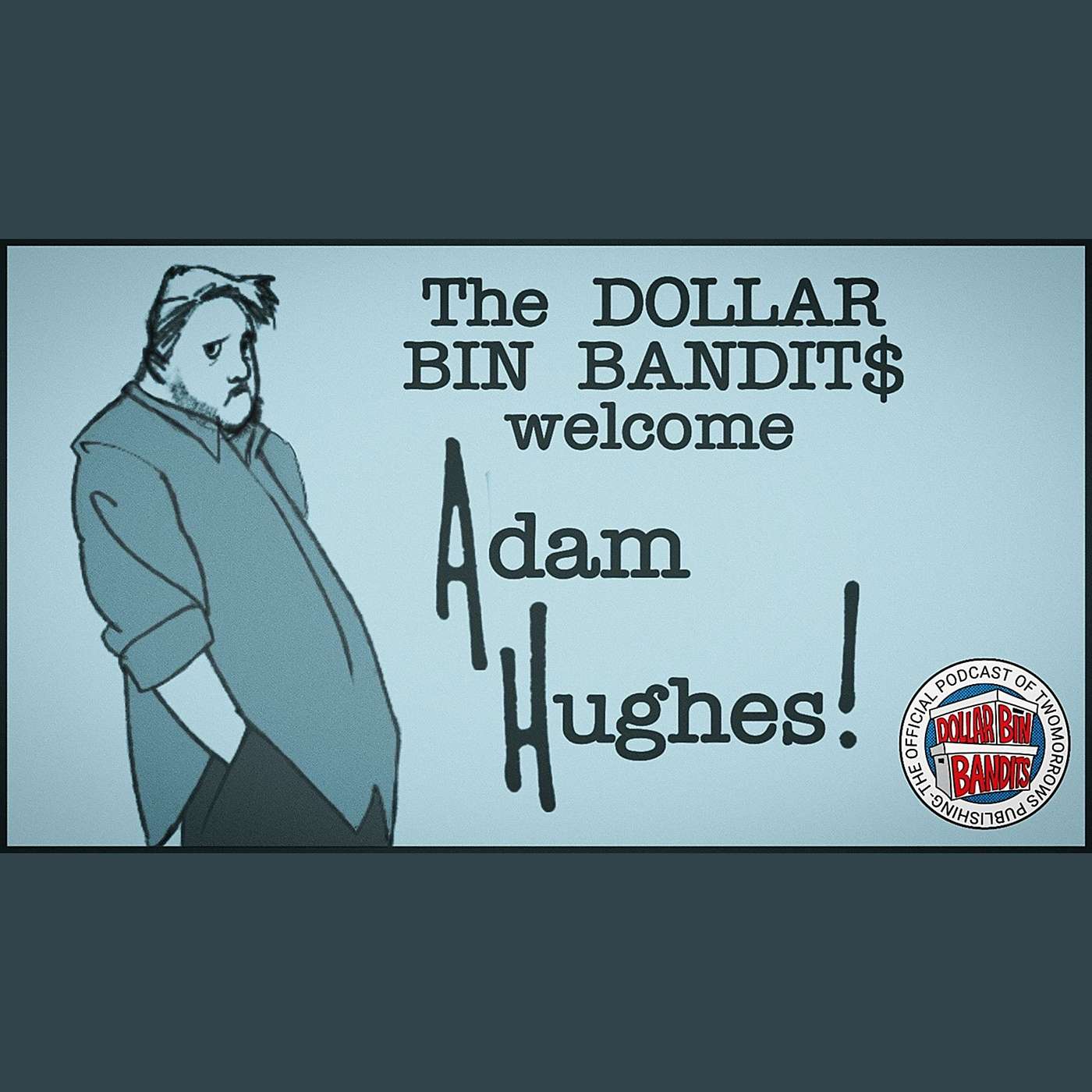 Dollar Bin Bandits