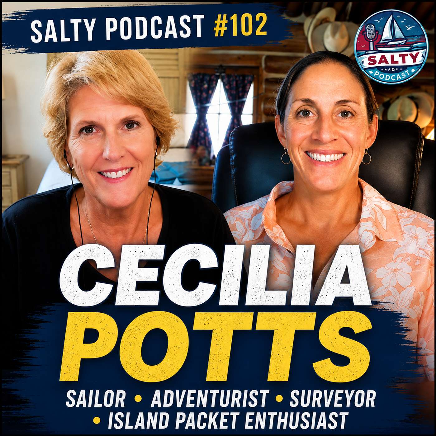 Salty Podcast #102 ⛵ Cecilia Potts: Baja, Sailing & Island Packets