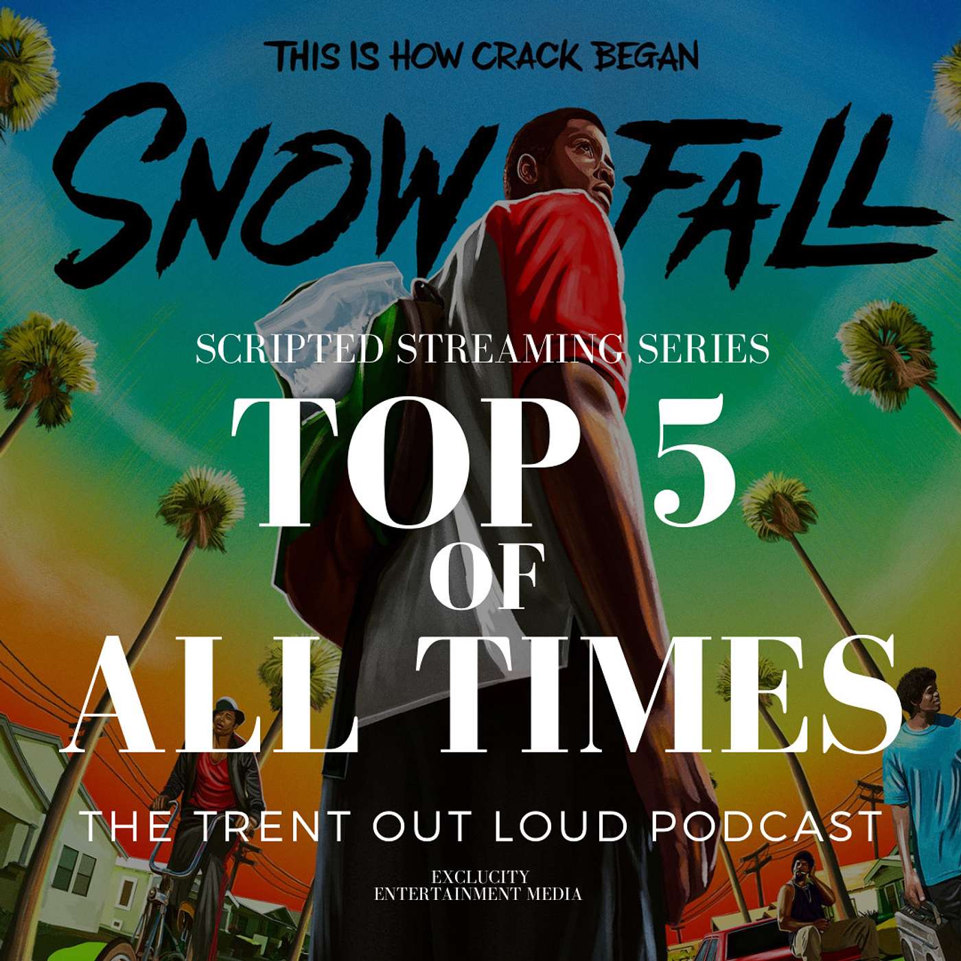 042: Crime Drama 'SnowFall' is Sadly Over. Is it Top 5 All Time?