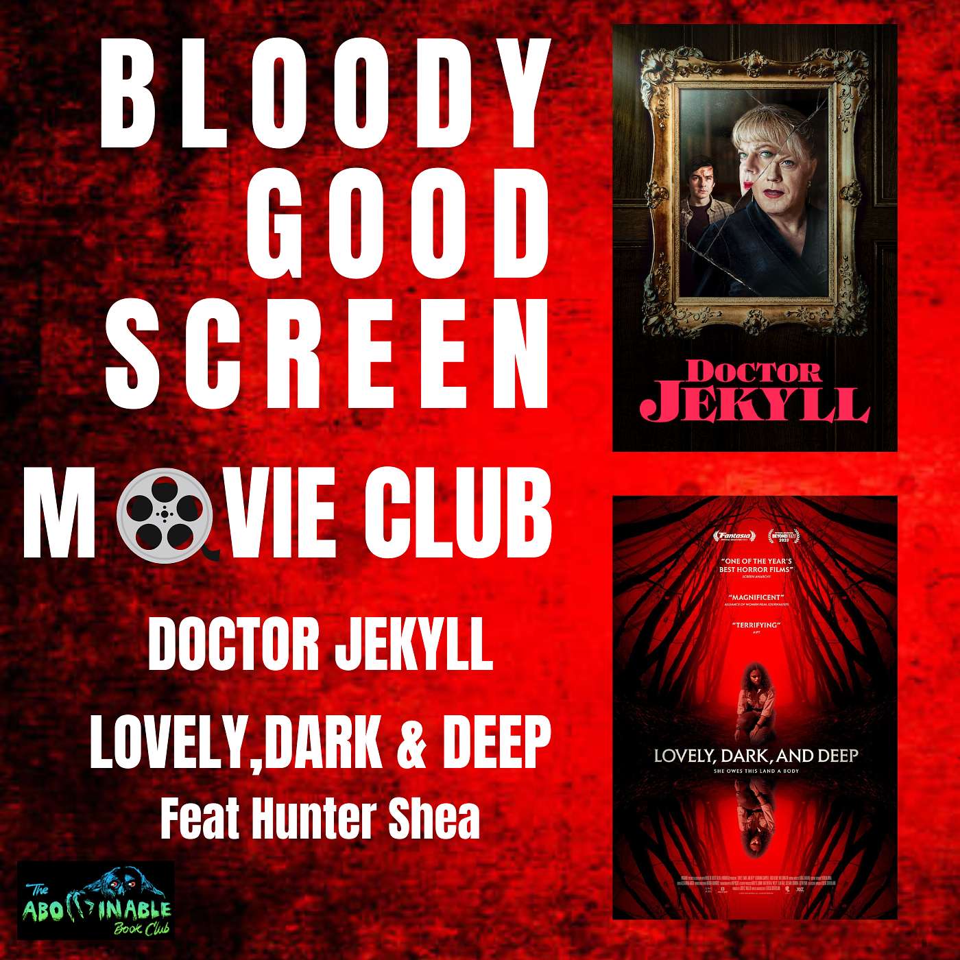 Bloody Good Screen: Movie Club - Doctor Jeykll & Lovely, Dark and Deep episode artwork