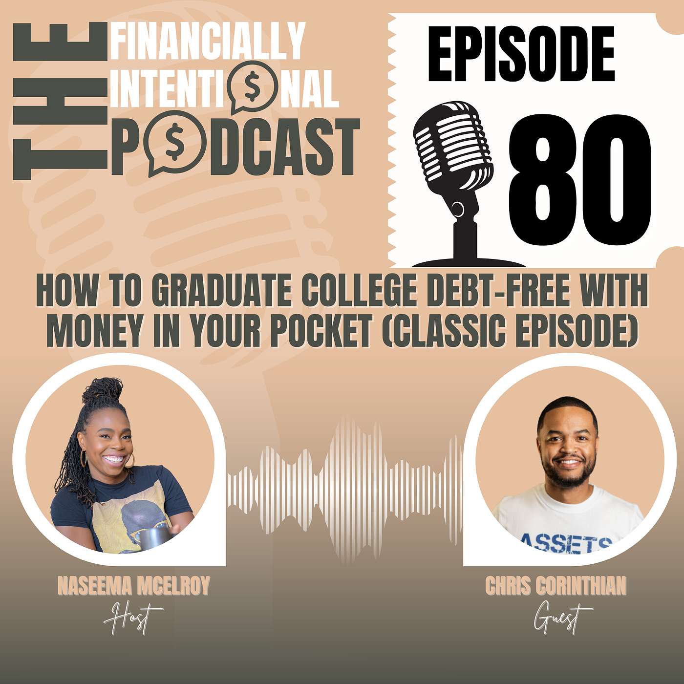 How To Graduate College Debt-Free With Money In Your Pocket - Episode 80 (Classic Episode)