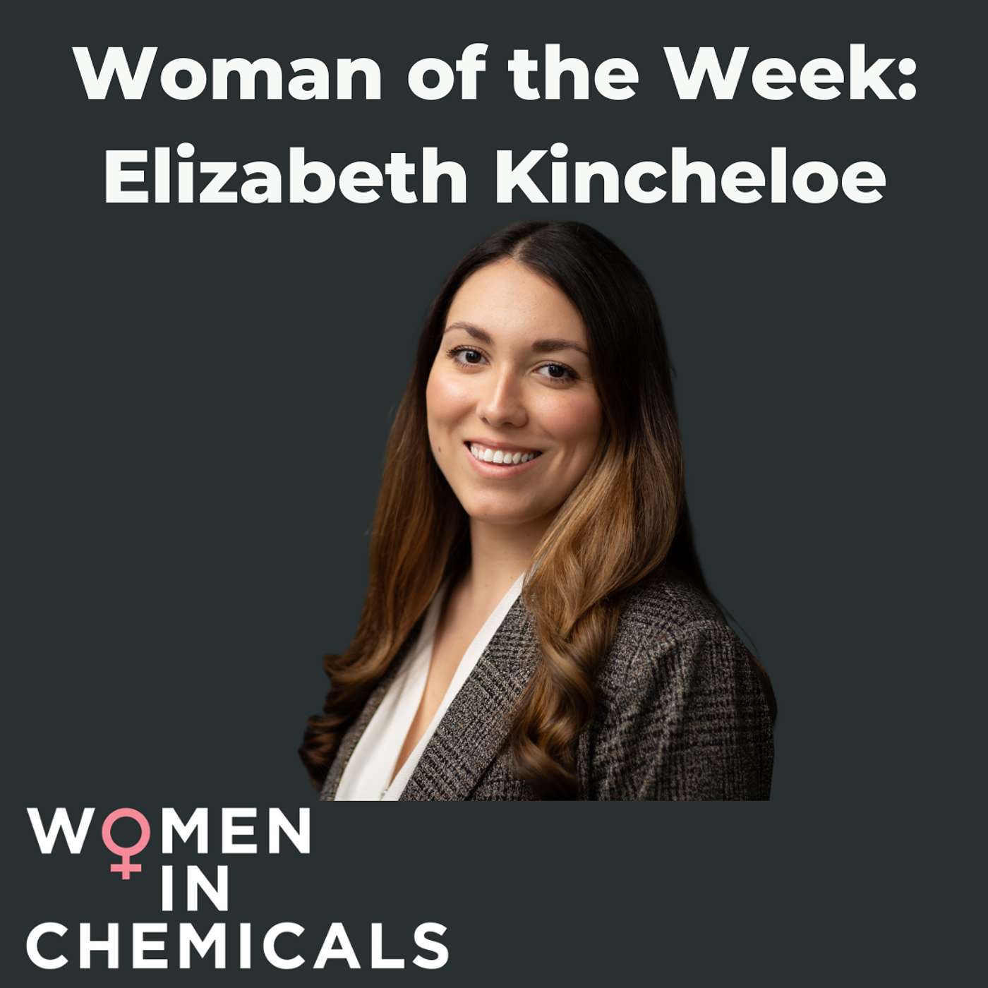 Woman of the Week (Ft. Elizabeth Kincheloe) Woman of the Week (Ft. Elizabeth Kincheloe)