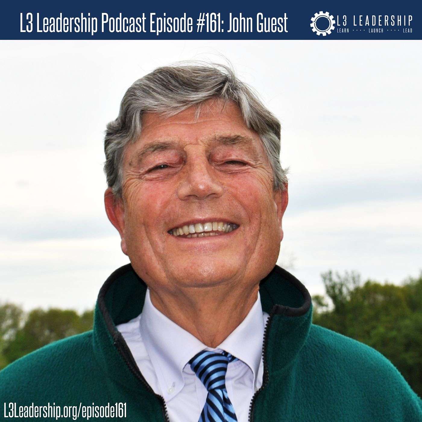 The Price of Leadership and the Courage to Lead with John Guest