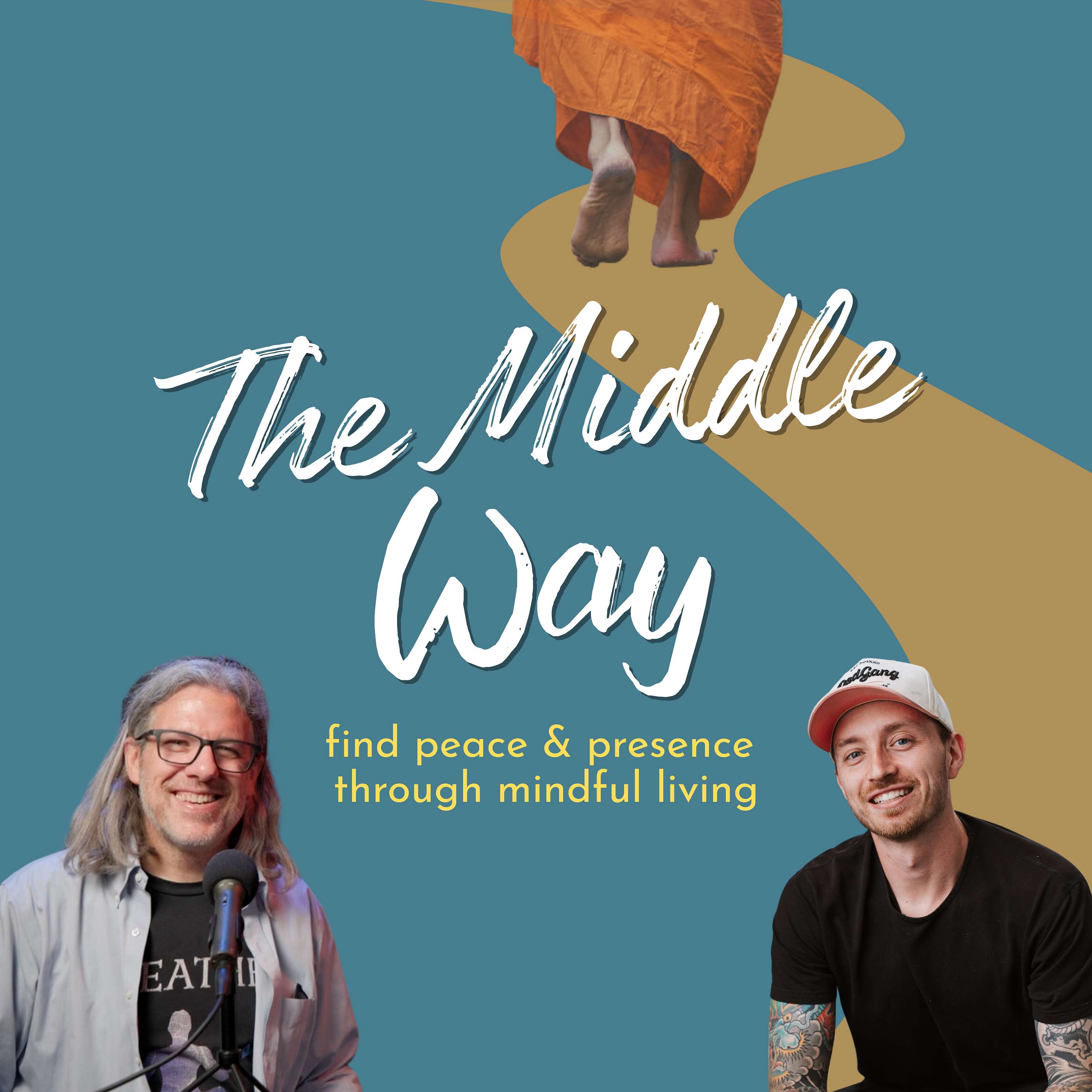 The Middle Way- Peace and Presence Through Mindful Living cover art