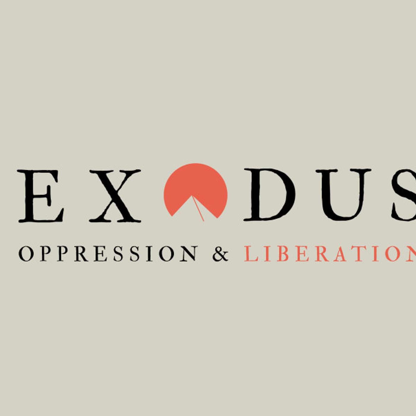 Exodus: Oppression & Liberation - Audio episode artwork
