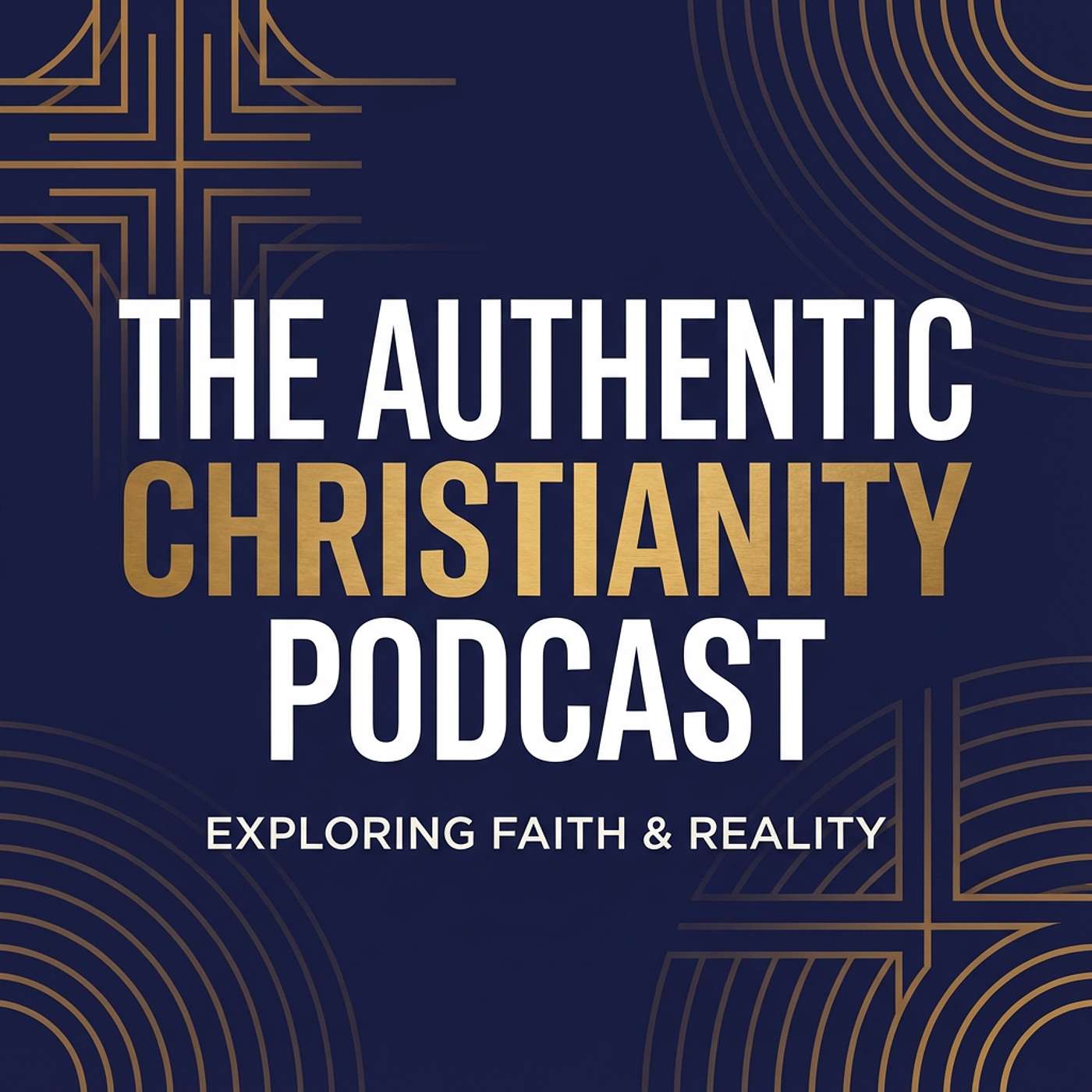 The Authentic Christianity Podcast