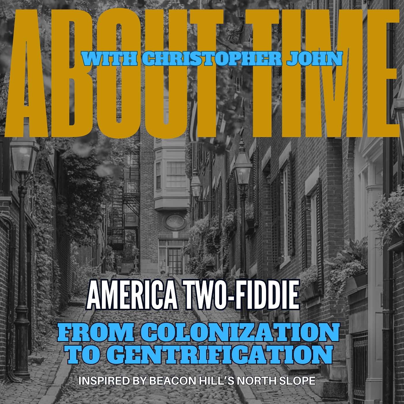 America Two-Fiddie | From Colonization to Gentrification episode artwork