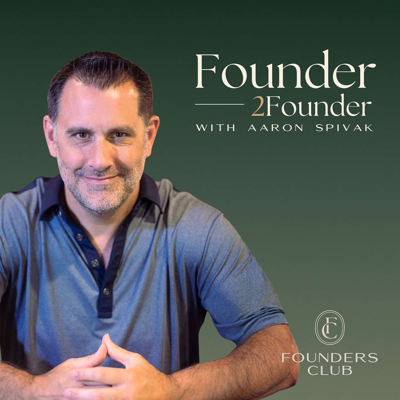 Founder2Founder with Aaron Spivak