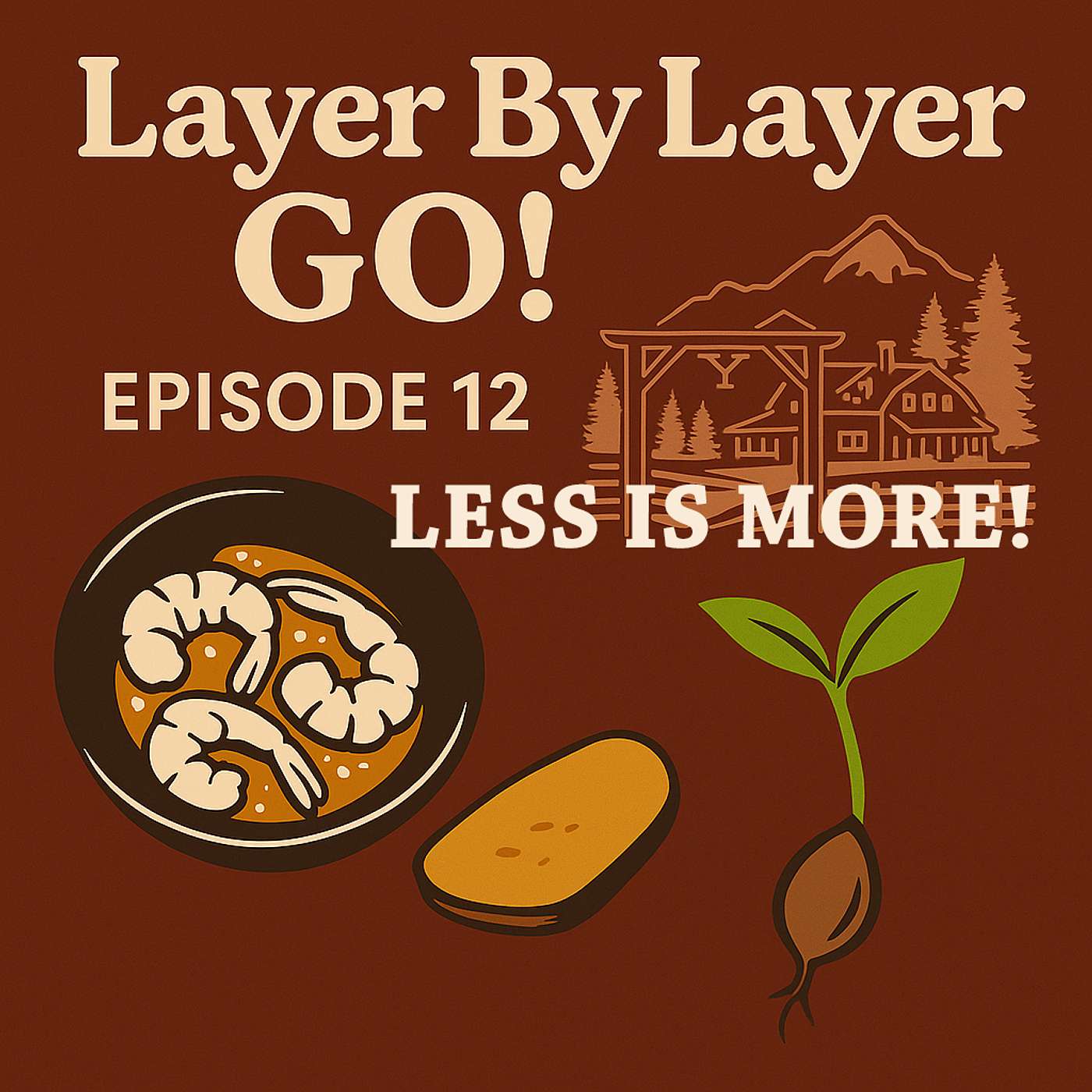 Episode 12 – Less Is More