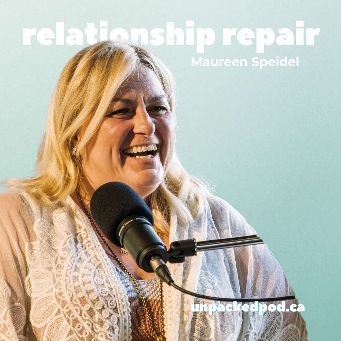 Repairing Relationships in the Pandemic with Maureen Speidel (Trauma / Relationship Psychologist)