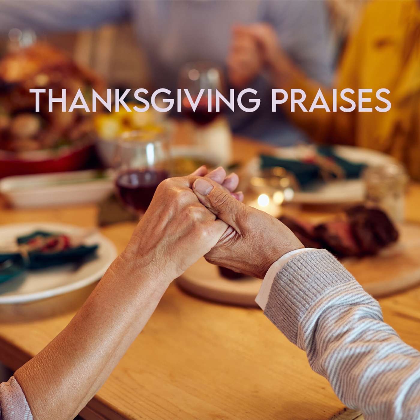 Season 4 Episode 251 - Thanksgiving Praises