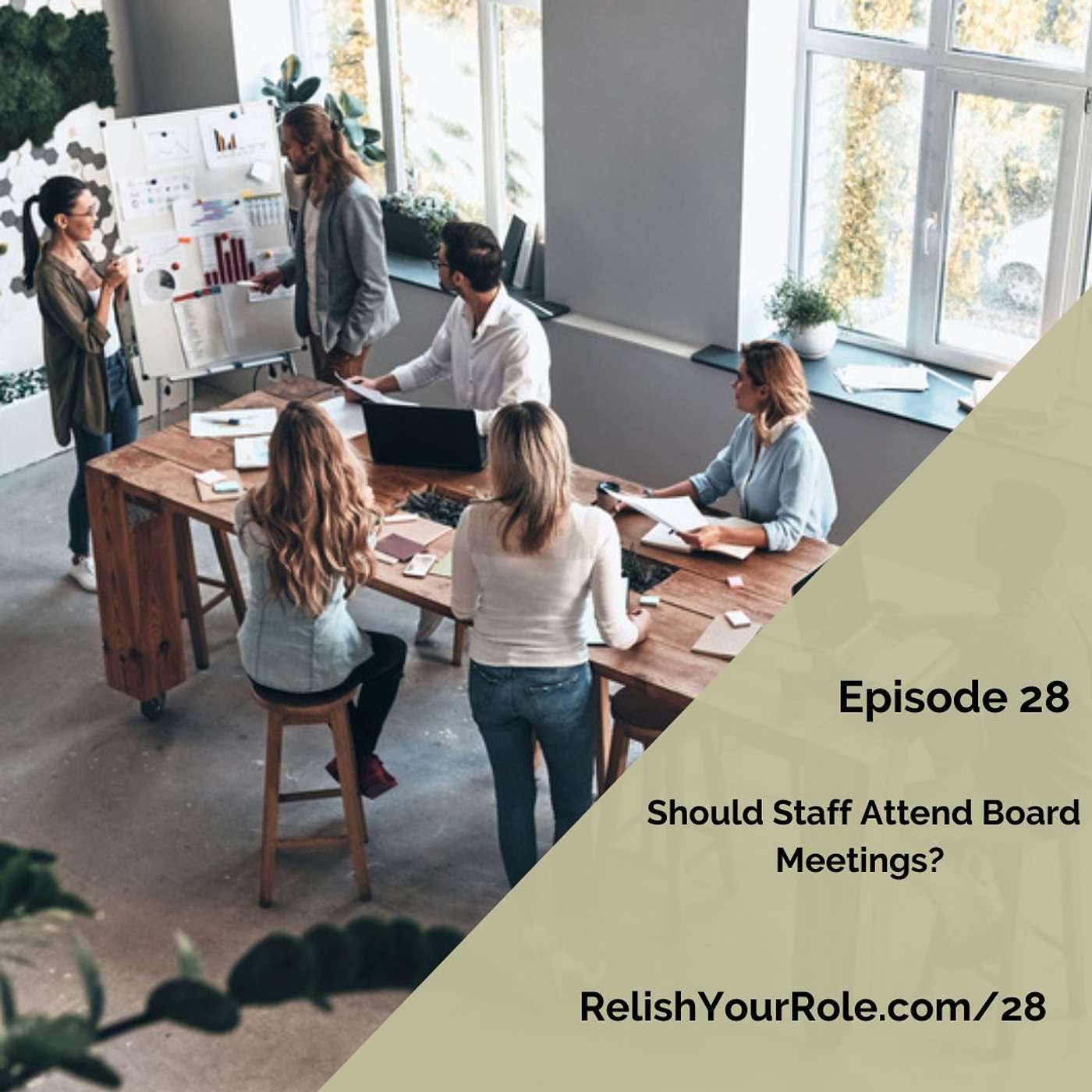 Episode 28. Should Staff Attend Board Meetings?