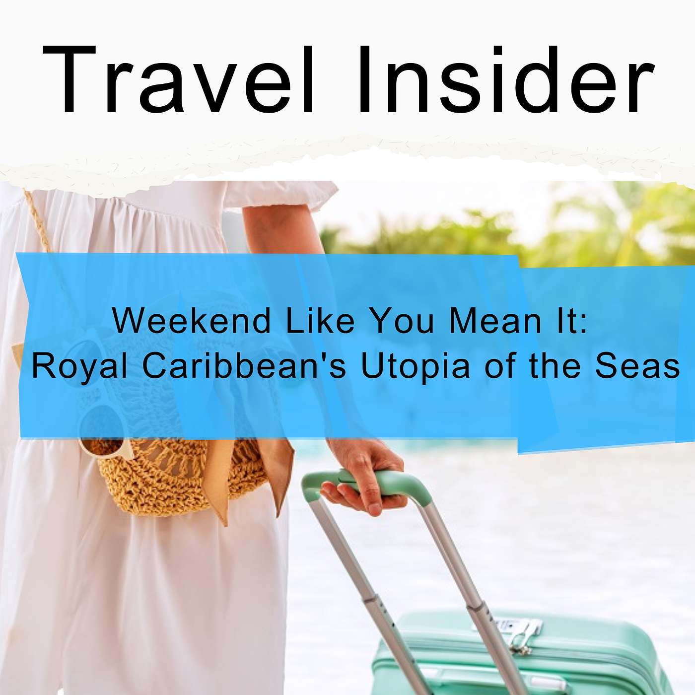 Weekend Like You Mean It - Royal Caribbean's Utopia of the Seas
