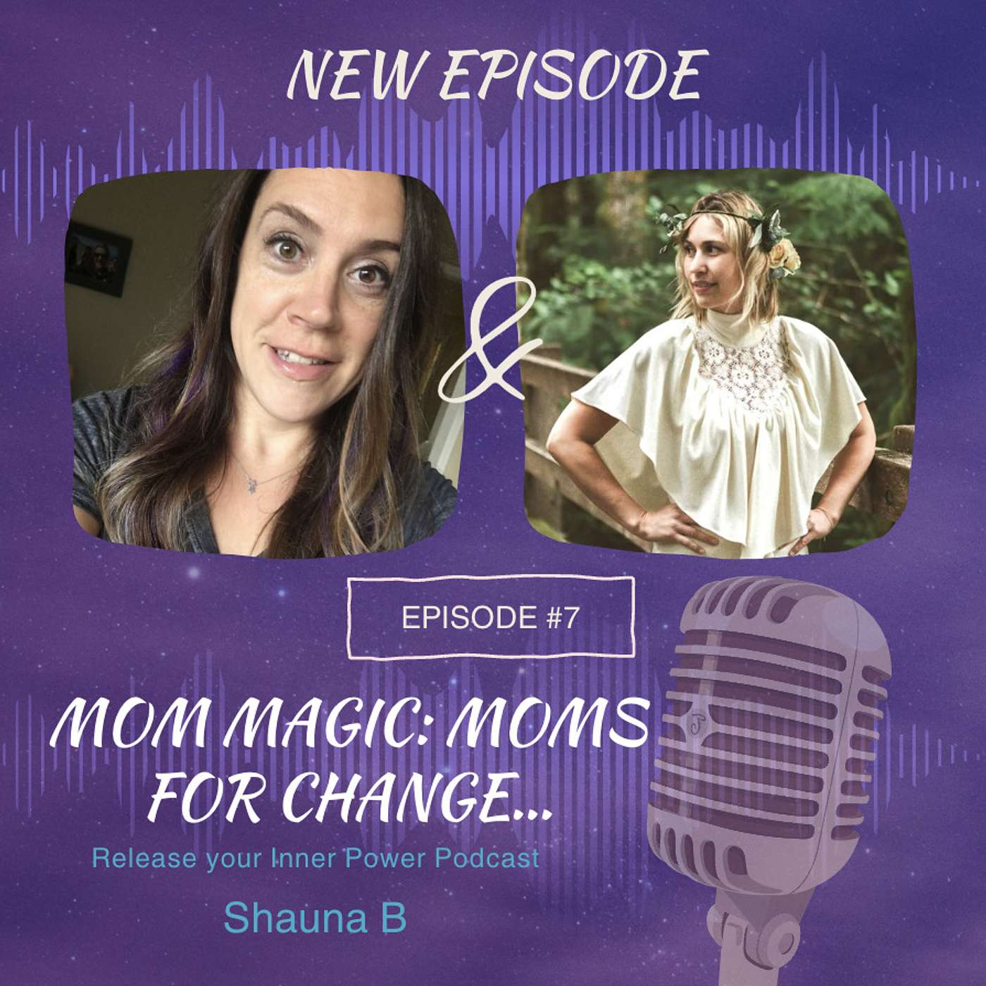 Ep 9 We are in a Book! Mom Magic: Moms for Change