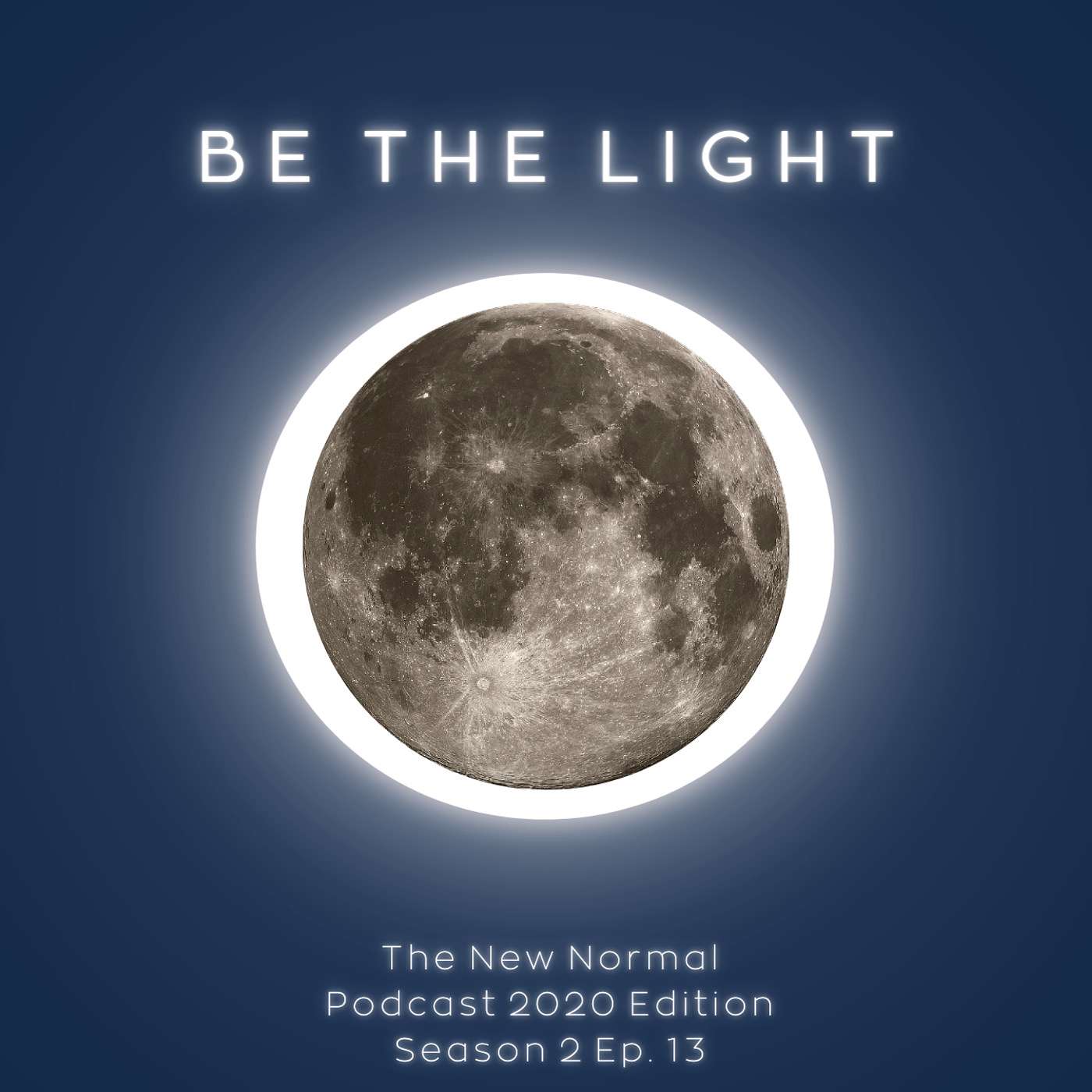 Season 2 Episode 13- Be The Light!