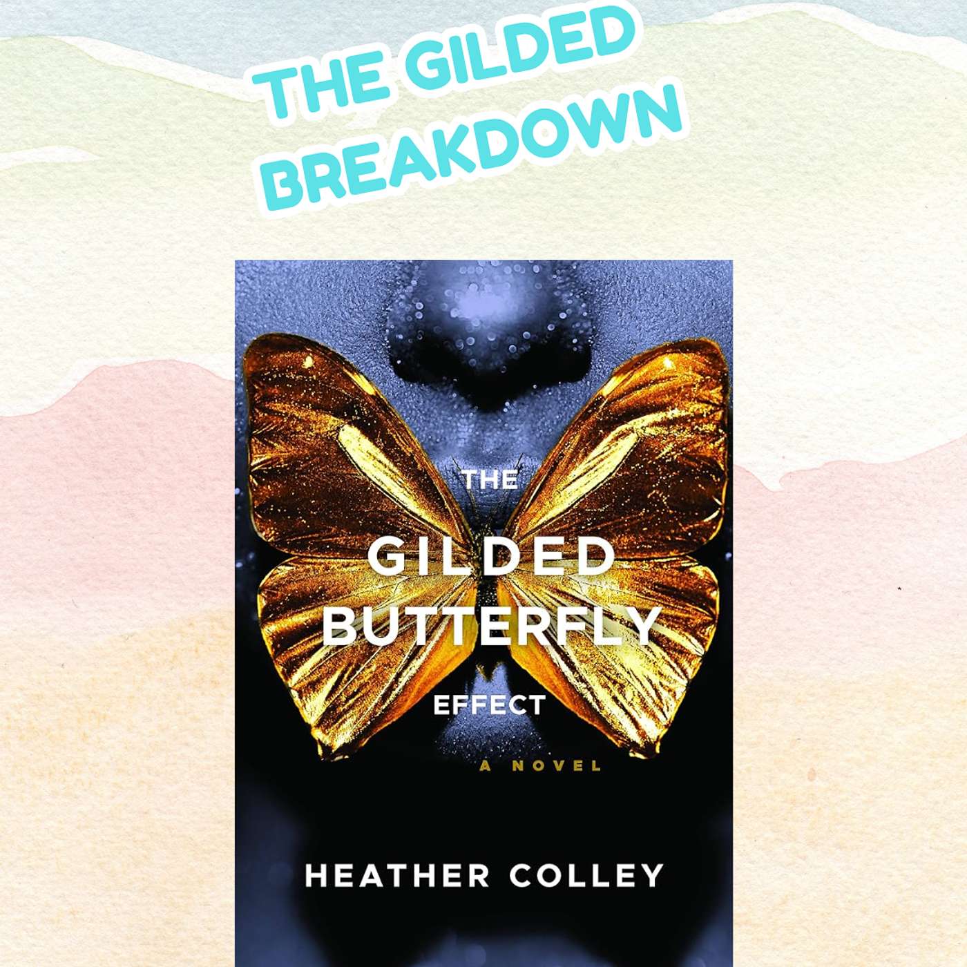 Ep. 20 The Gilded Butterfly Effect by Heather Colley
