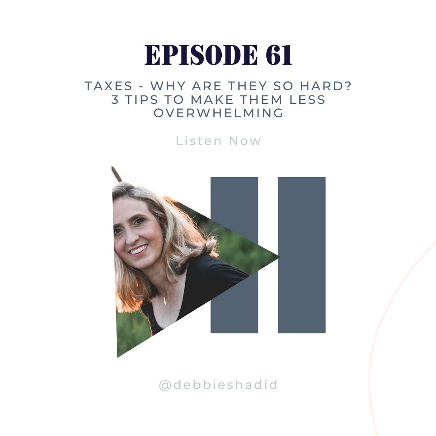 Ep 61 - Why Taxes Are Overwhelming + How to Make Them Simple episode artwork