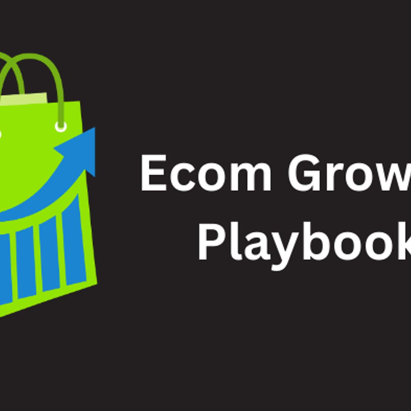 Ecom Growth Playbook cover art