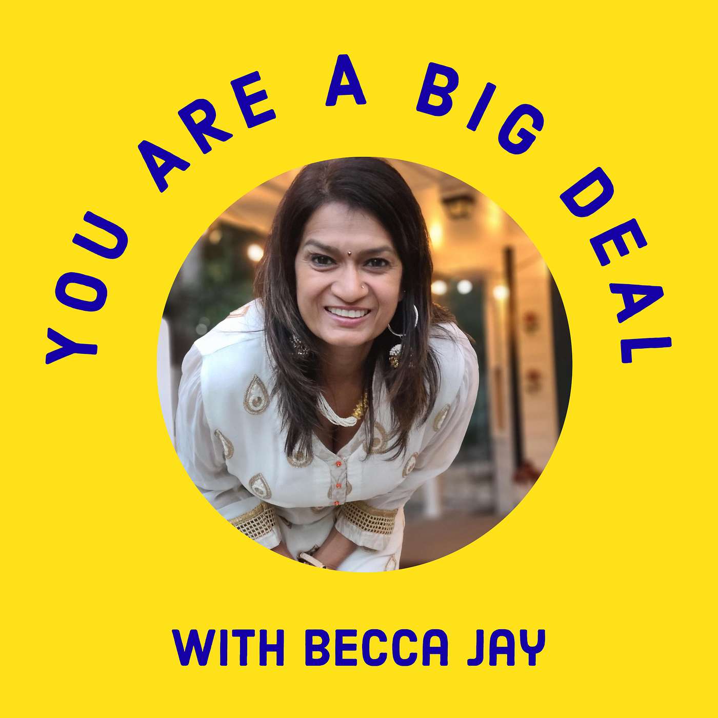 You Are A Big Deal with Becca Jay