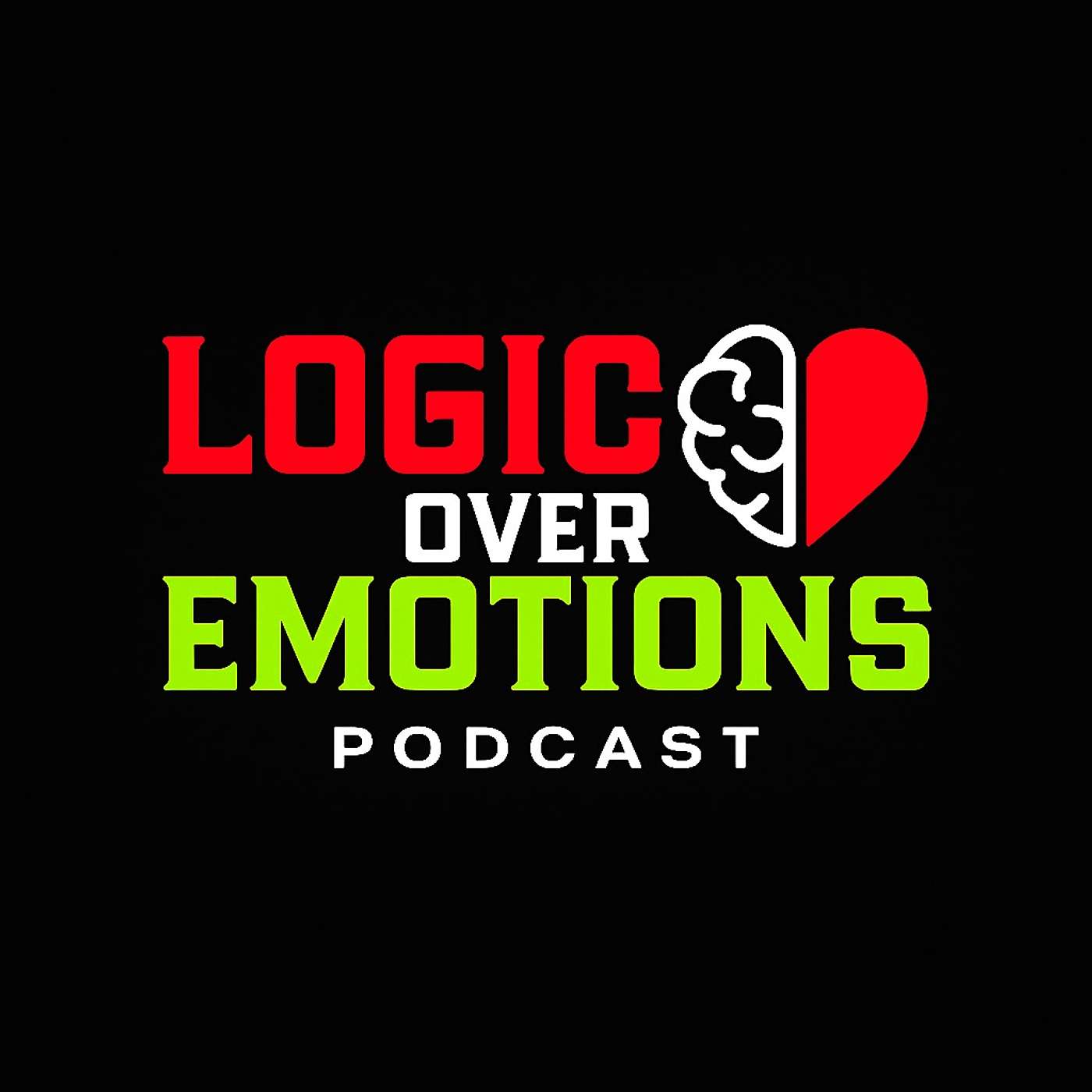 Logic Over Emotions Podcast podcast artwork