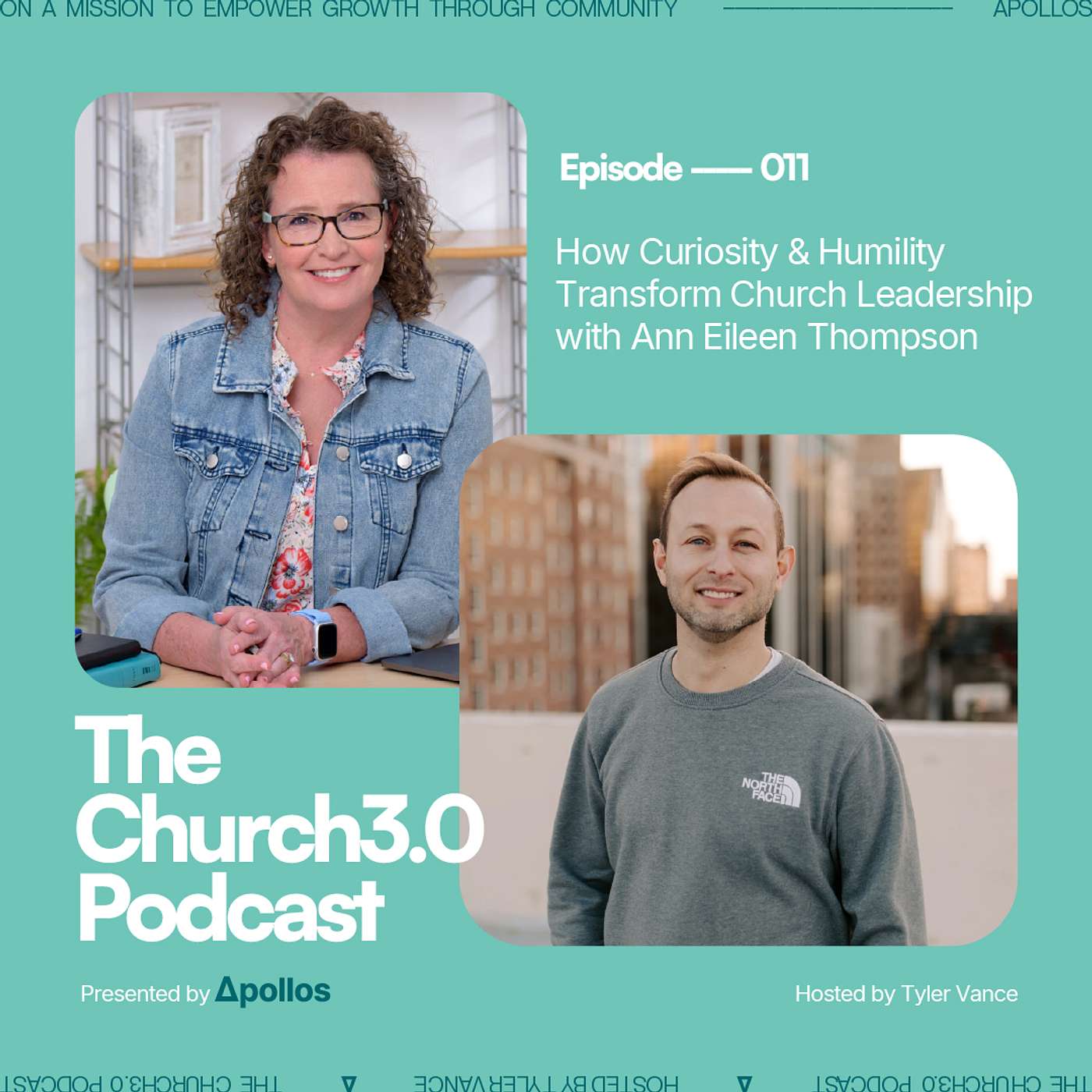 How Curiosity & Humility Transform Church Leadership with Ann Eileen Thompson