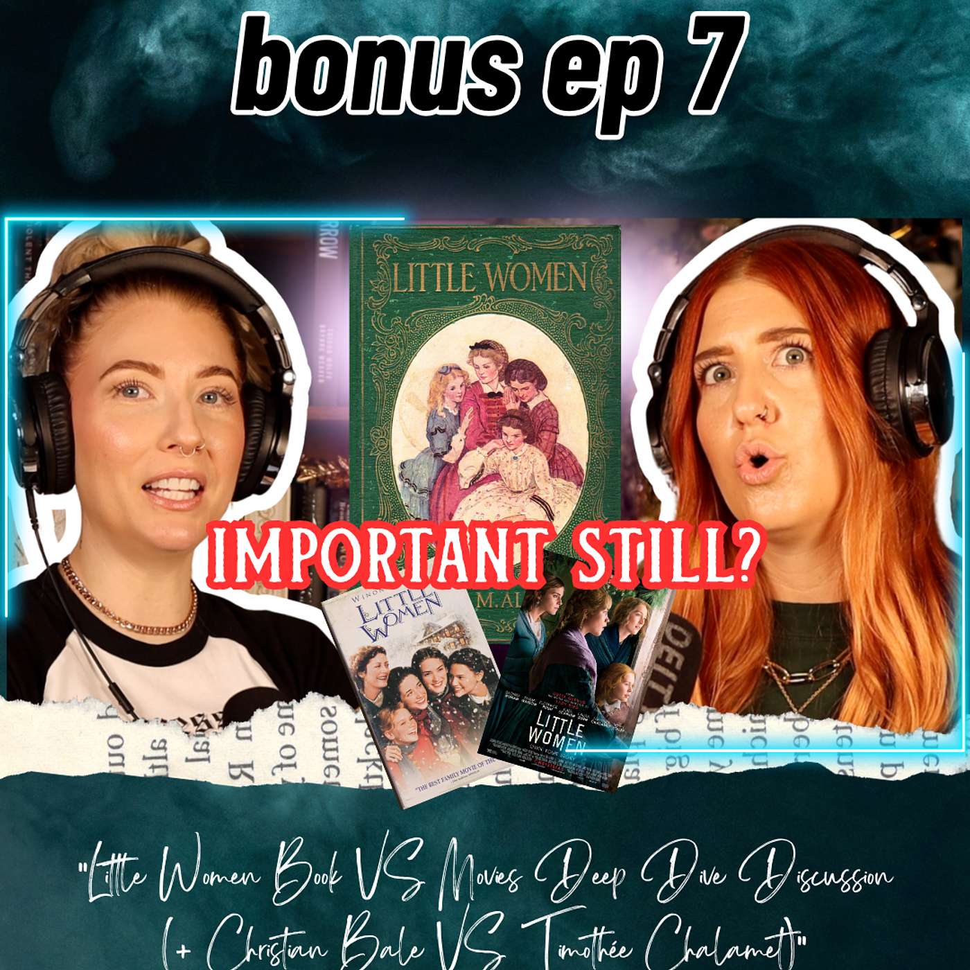 Little Women Book VS Movies Deep Dive Discussion ( + Christian Bale VS Timothée Chalamet) episode artwork