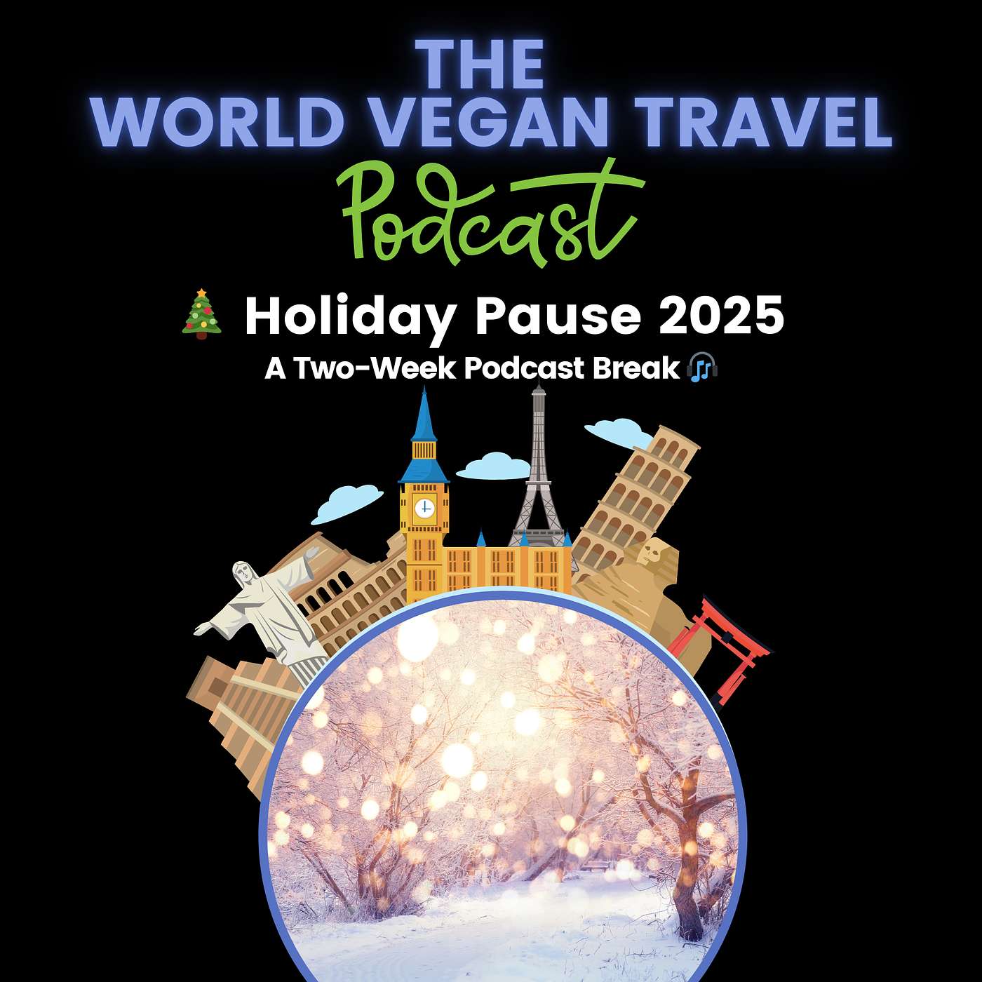 🎄 Holiday Pause 2025: A Two-Week Podcast Break 🎧