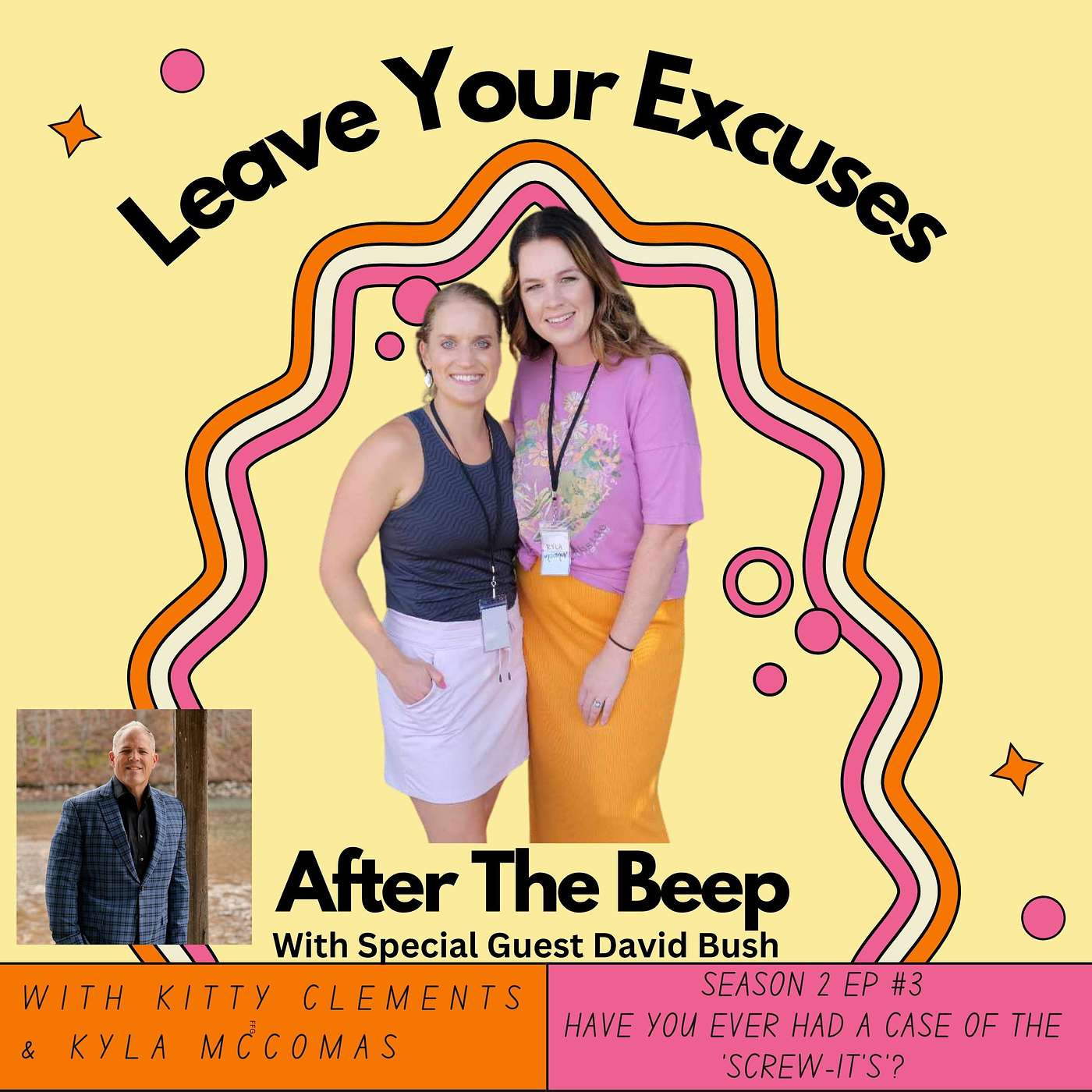 Leave your EXCUSES after the beep...