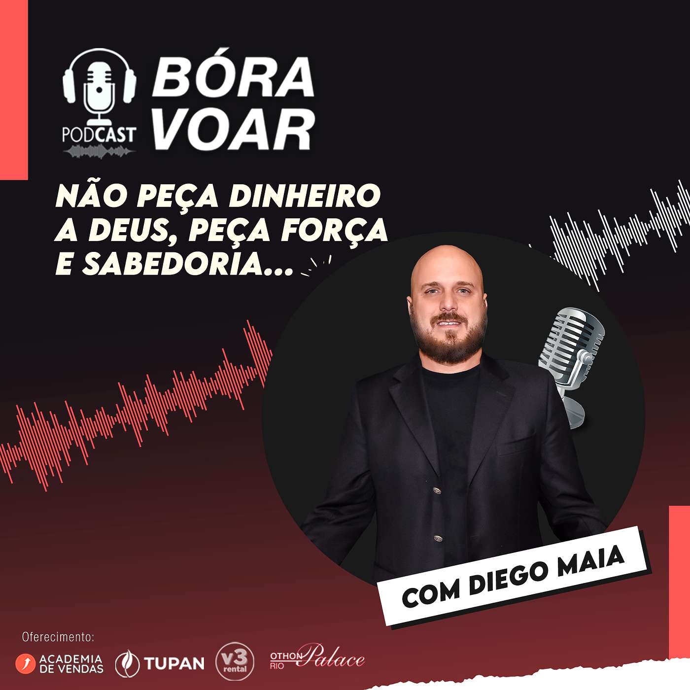 Não peça dinheiro a Deus, peça força e sabedoria...