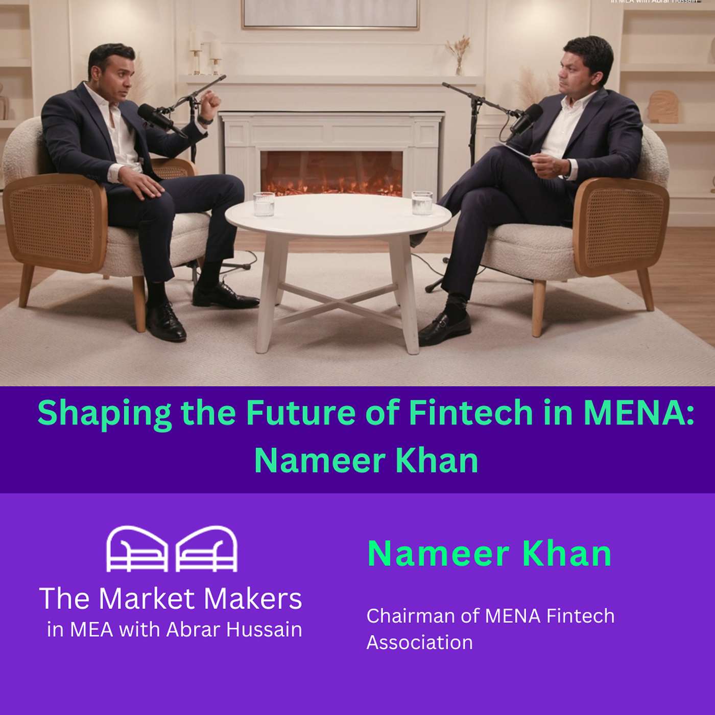 The Market Makers in MEA with Abrar Hussain