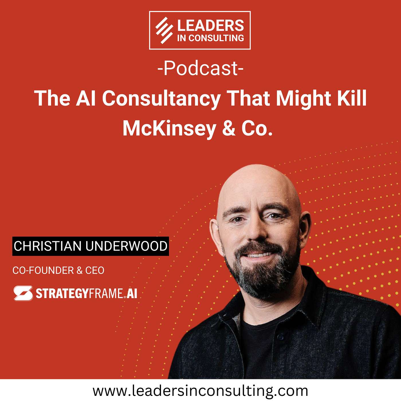 Ep. 119 - The AI consultancy that might kill McKinsey & Co. – with Christian Underwood Ep. 119 - The AI consultancy that might kill McKinsey & Co. – with Christian Underwood