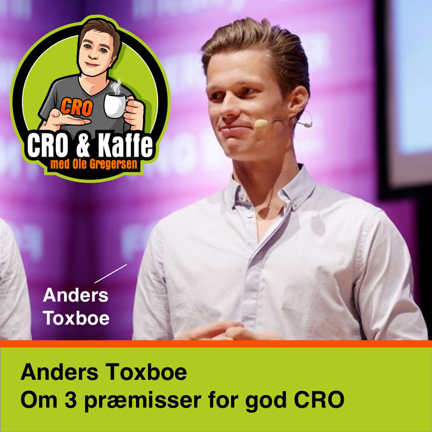 12. Anders Toxboe og de 3 præmisser for god CRO episode artwork