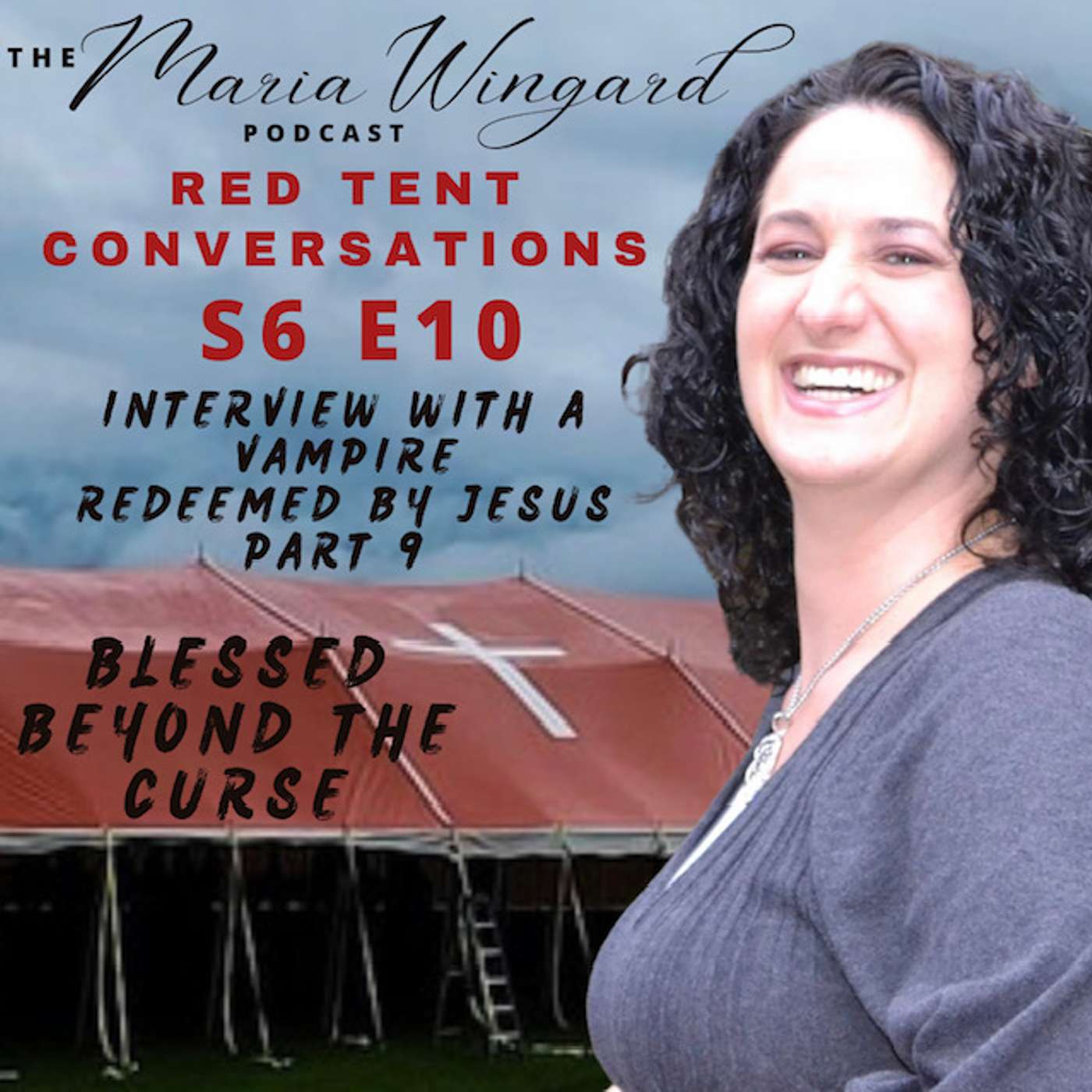 Interview With A Vampire Redeemed By Jesus Part 9 ~ Blessed Beyond The Curse