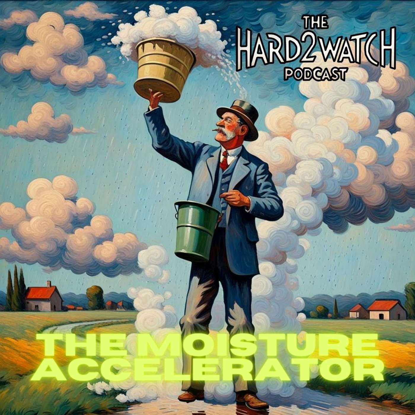 30 - The Moisture Accelerator (Or Hatfield Will Make You Wet)