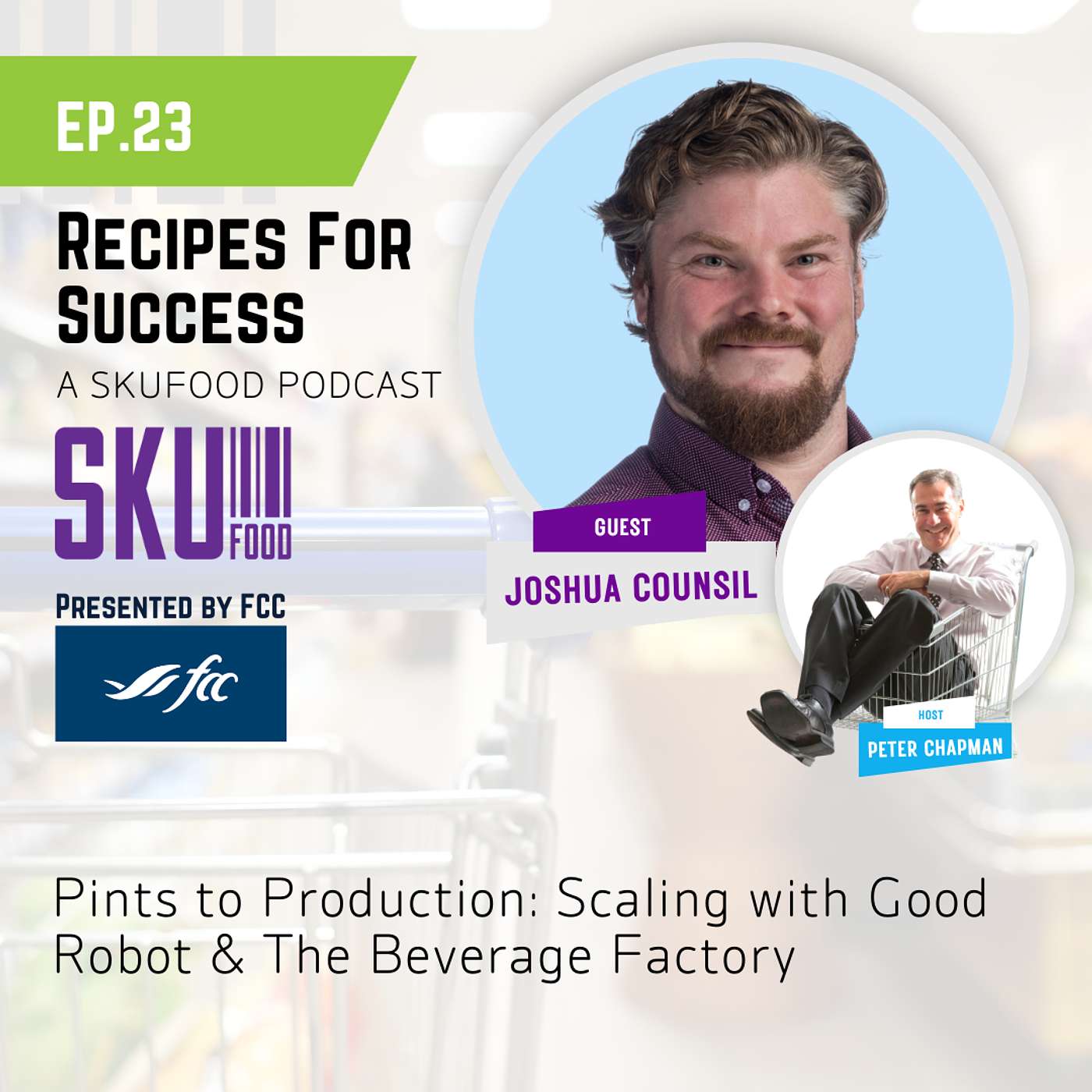 S01 E23: Pints to Production: Scaling with Good Robot Brewing and The Beverage Factory S01 E23: Pints to Production: Scaling with Good Robot Brewing and The Beverage Factory
