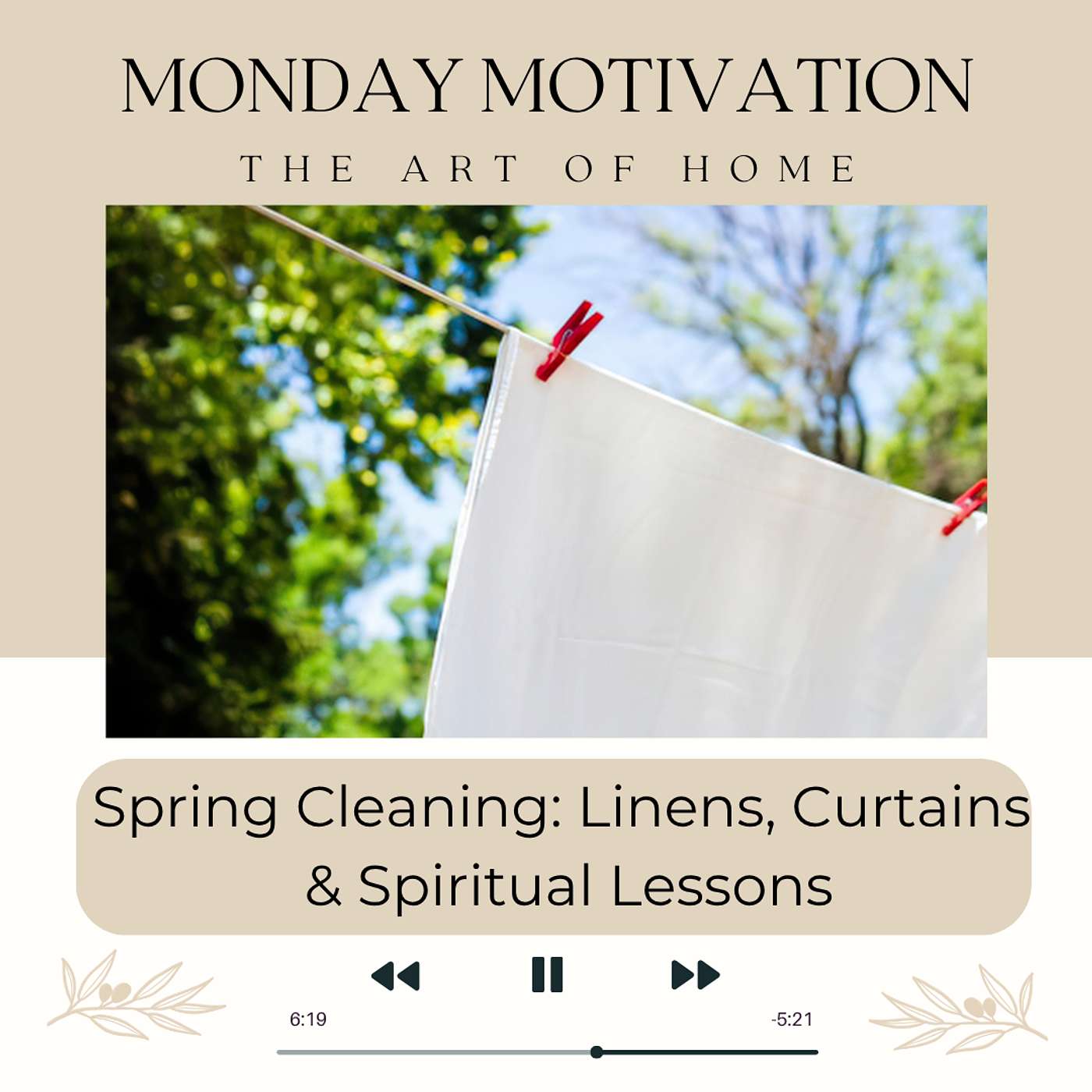 Monday Motivation #56 | Spring Cleaning Linens, Curtains & Spiritual Lessons