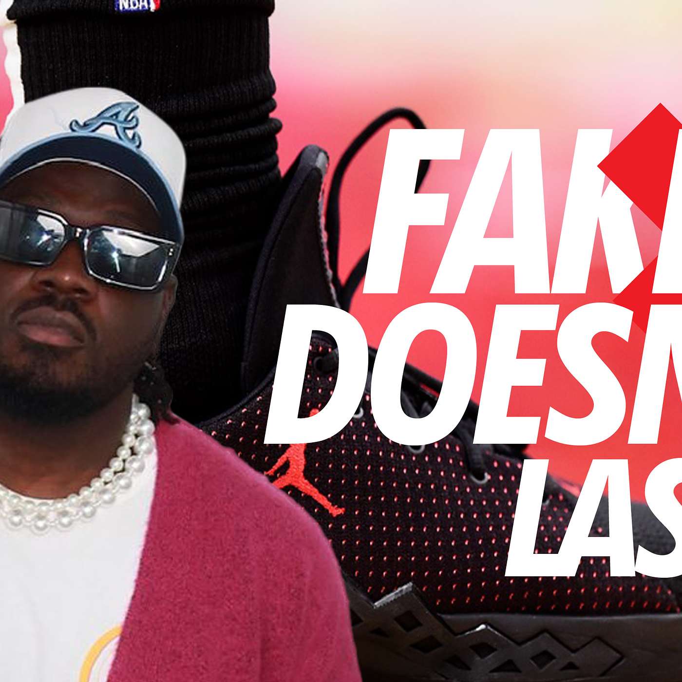 FAKE DOESN’T LAST