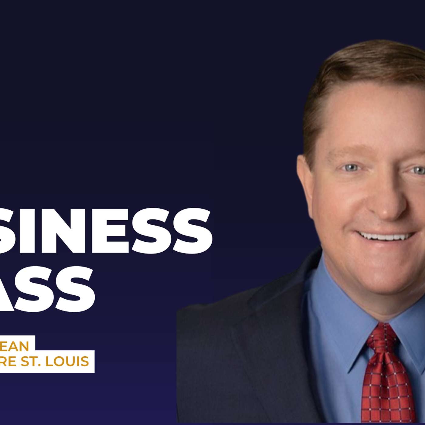 Hungry, Humble, and Leading the Way: Brad Dean on Tourism, Teamwork & Telling St. Louis' Story