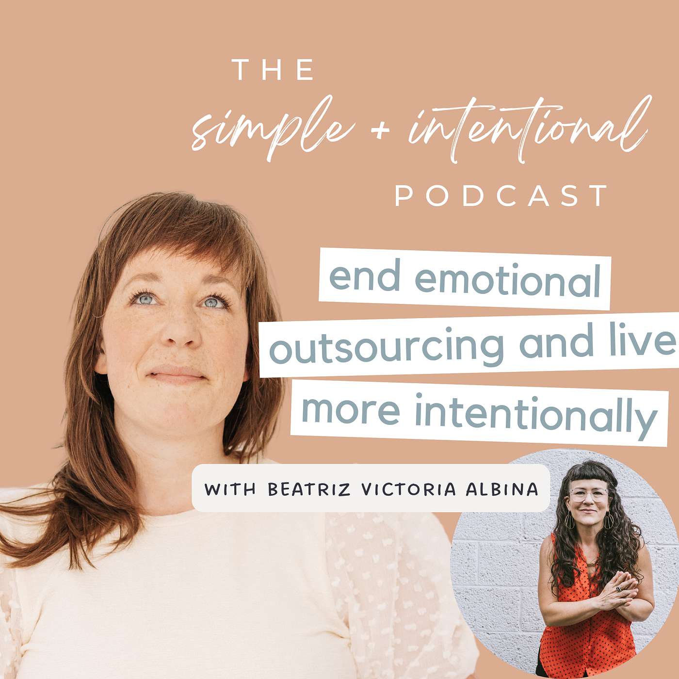 114// End Emotional Outsourcing and Live More Intentionally with Beatriz Victoria Albina