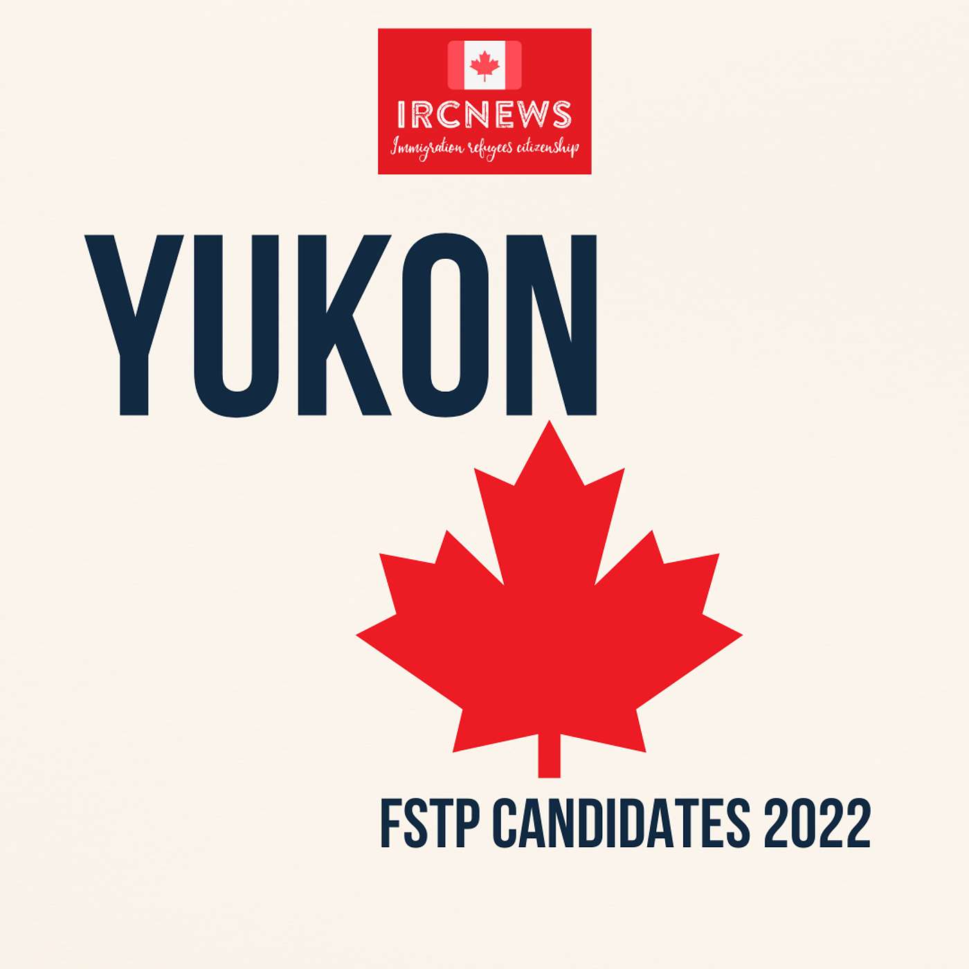 Canada Immigration Total FSTP Express Entry Candidate Selection for the Province of Yukon in 2022 episode artwork