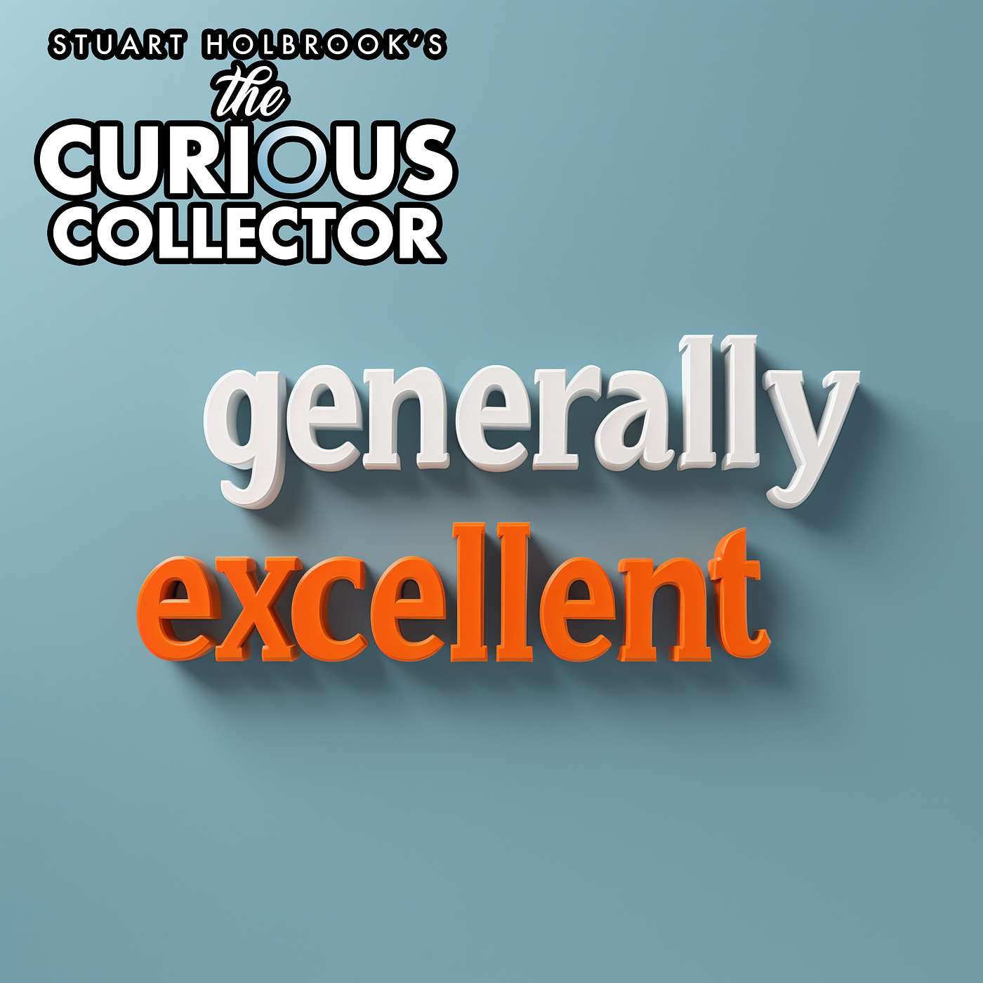 Generally Excellent - Condition, Collectibles and The Patina of An Antique Generally Excellent - Condition, Collectibles and The Patina of An Antique