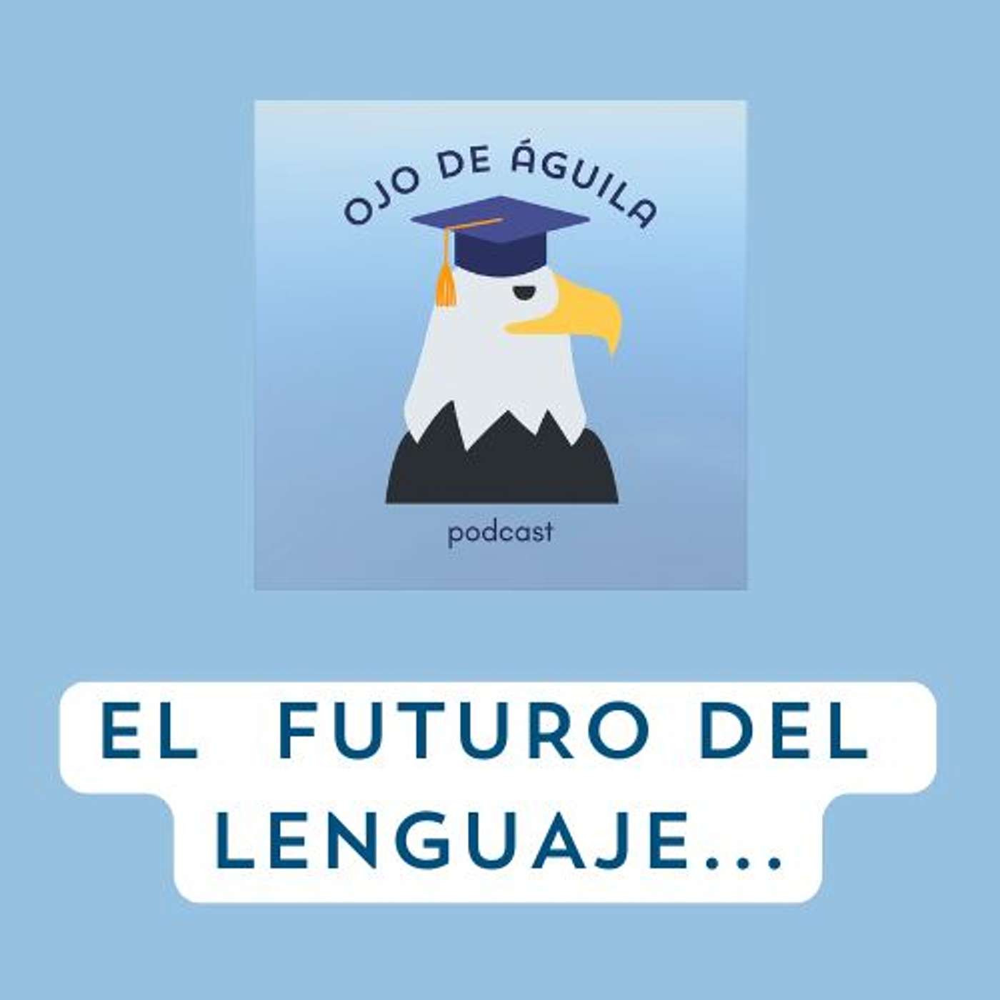 Capítulo 104- T3 El futuro del lenguaje... episode artwork