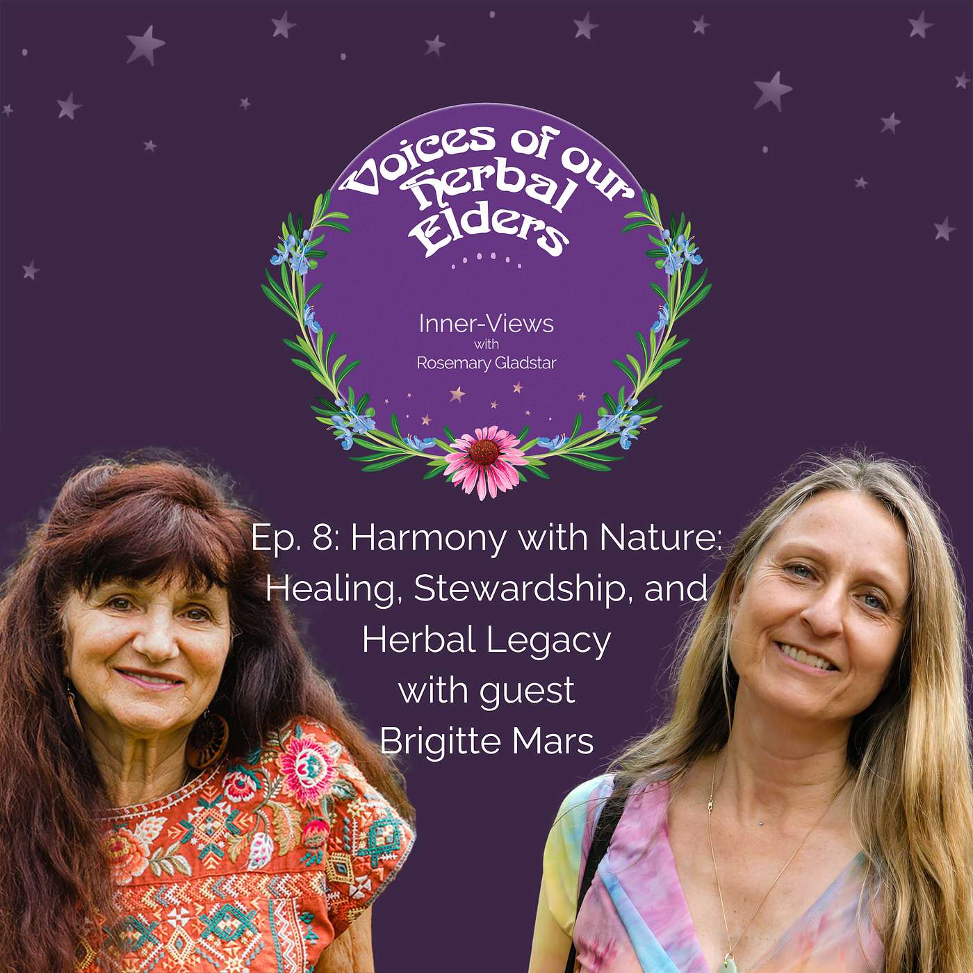 Voices of our Herbal Elders: Inner-Views with Rosemary Gladstar