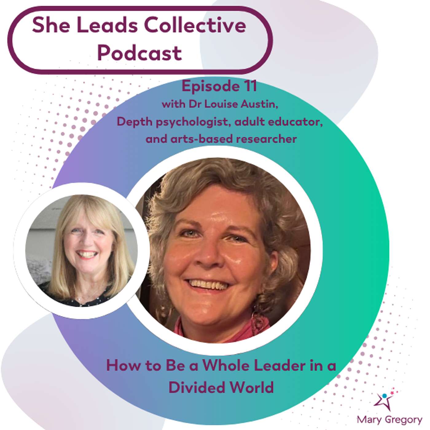 She Leads Collective Podcast: stories, allyship and confidence tools for women