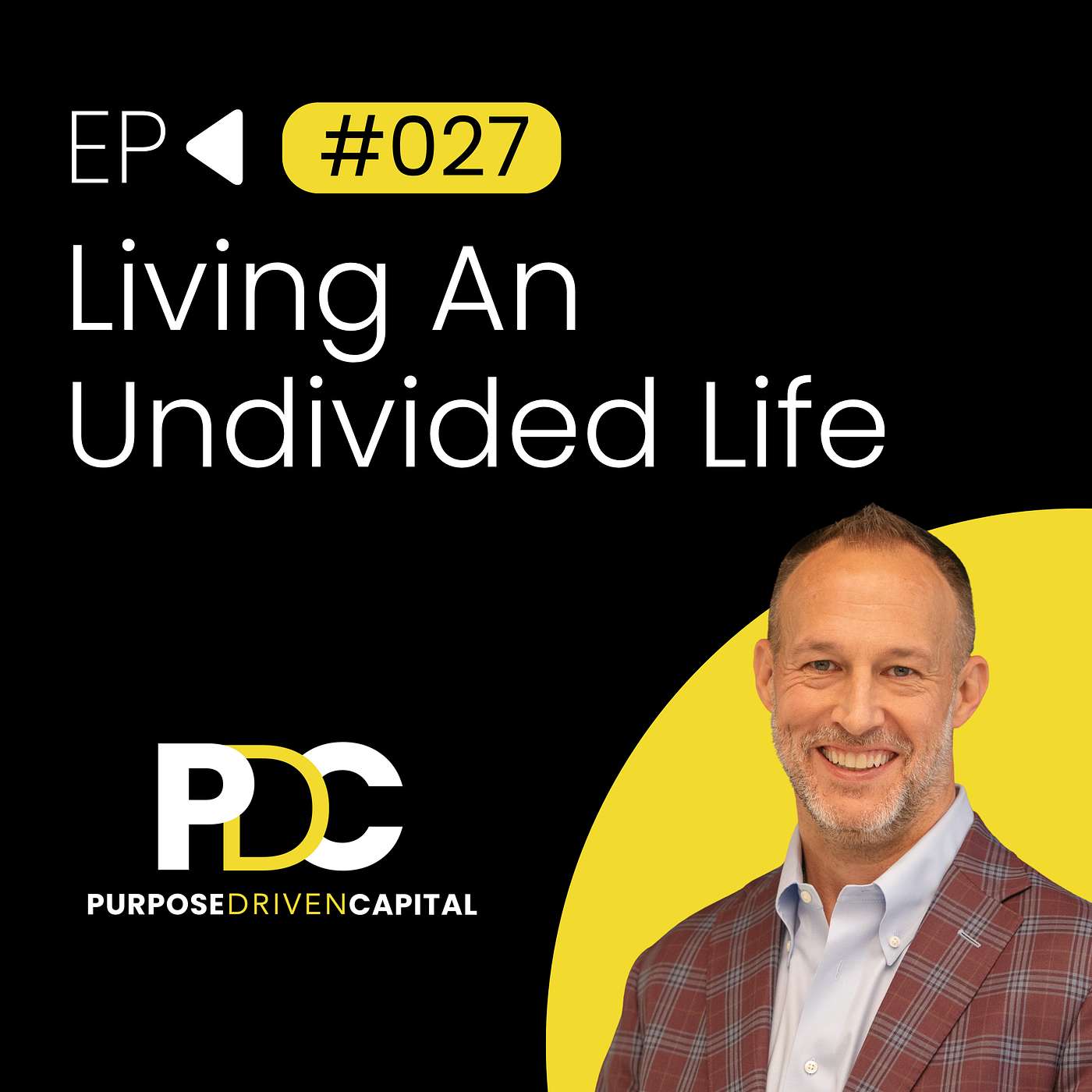Living an Undivided Life Through Business, Culture, and Capital | Jeff Schiefelbein episode artwork