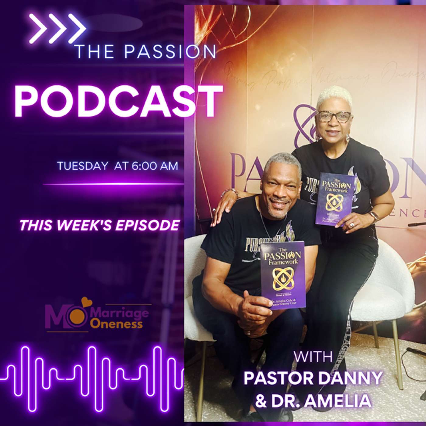 Marriage Oneness: The Passion Podcast